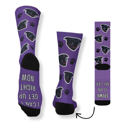 I Can't Get Up Right Now - Custom DOG Face Socks